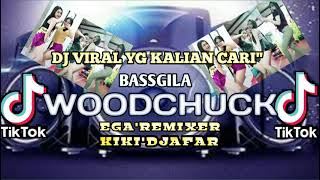 Download Lagu DJ VIRAL TERBARU (WOODCHUCK) BASSGILA (EGA REMIXER.X.KIKI DJAFAR)..NEWWSONG.2021 MP3