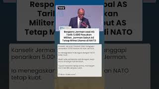 Respons Jerman soal AS Tarik 5.000 Pasukan Militer, Jerman Sebut AS Tetap Mitra Utama di NATO