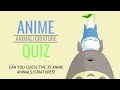 Anime animal/creature quiz [35 animals] super easy - hard