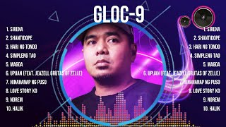 Gloc9 The Greatest Hits ~ Top Songs Collections