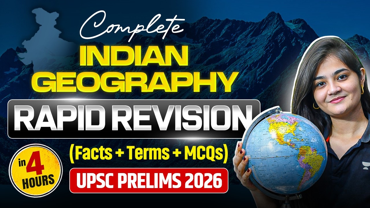 Complete Indian Geography Revision in 4 Hours for UPSC Prelims 2026 ...