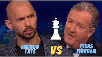 Andrew Tate vs Piers Morgan , an intense game of chess