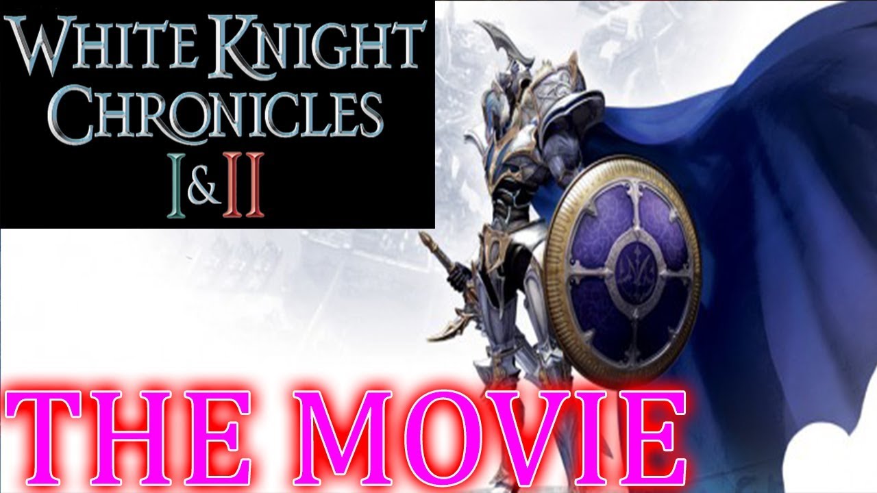 White Knight Chronicles THE MOVIE