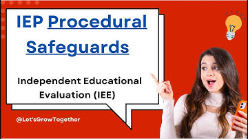 Independent Educational Evaluations (IEEs) in Special Education