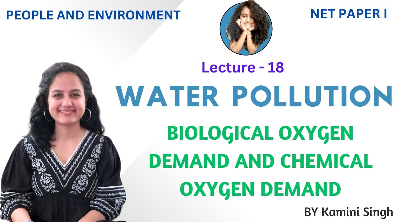 Biological Oxygen Demand | Chemical Oxygen Demand | BOD and COD | UGC ...