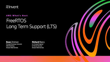 AWS on Air 2020: AWS What’s Next ft. FreeRTOS Long Term Support (LTS)