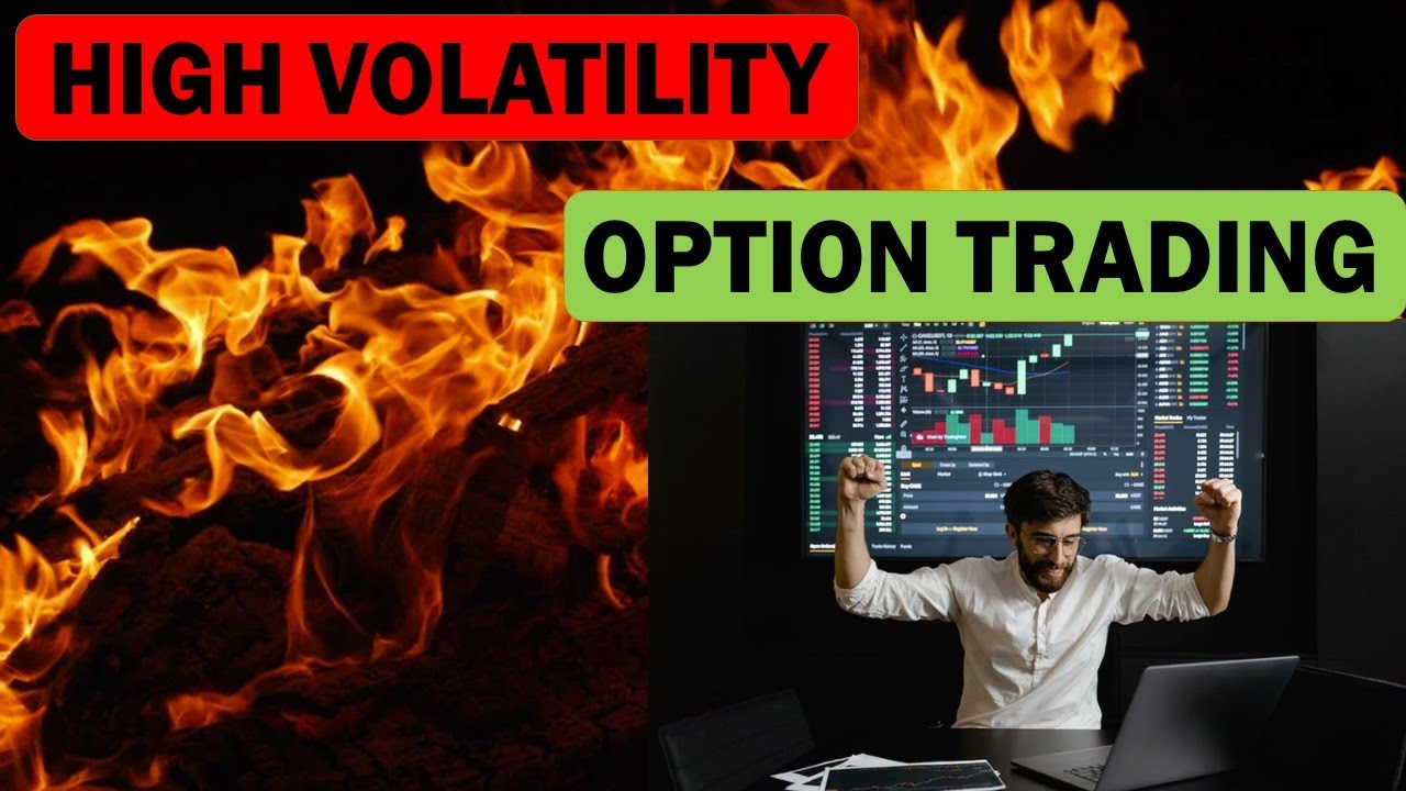 Trading Options In A High Volatility Market - YouTube