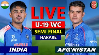 🔴 India vs Afghanistan, SEMI FINAL, ICC Under 19 World Cup 2026 | Live Cricket Score & Commentary