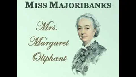 Miss Marjoribanks (FULL Audiobook) - part (1 of 2)