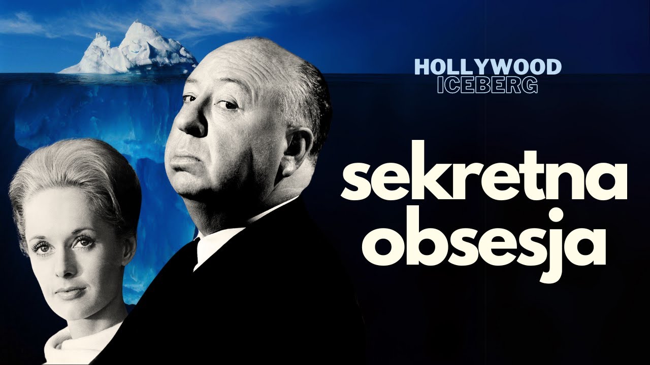Sekretna obsesja Alfreda Hitchcocka | Hollywood Iceberg podcast