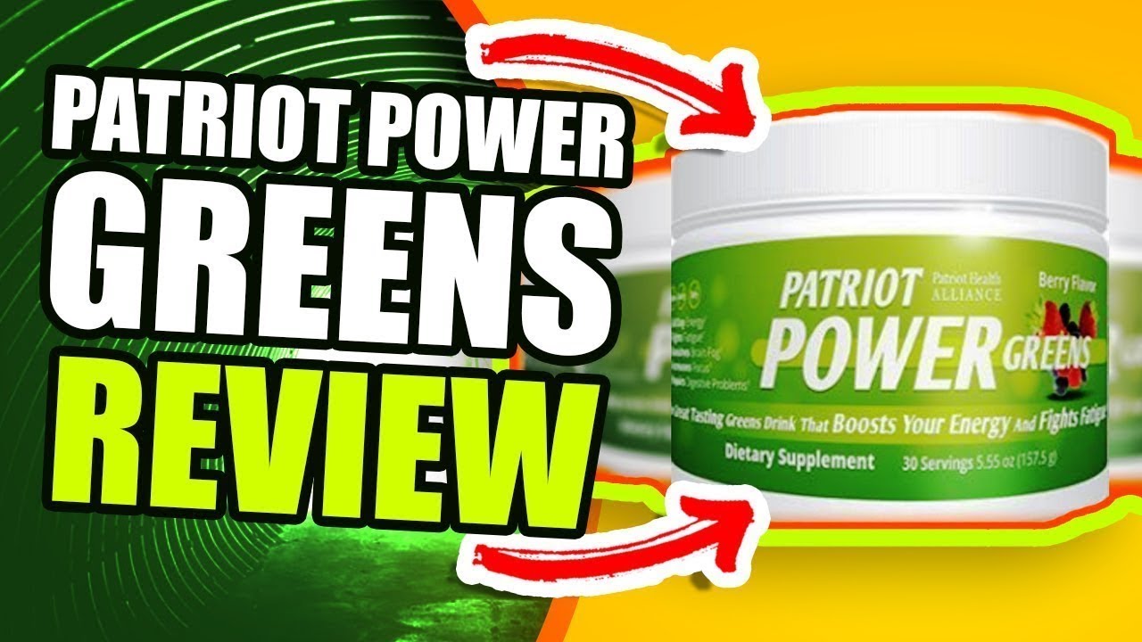 Patriot Power Greens Review 2019 (Updated) Must Watch This Before You