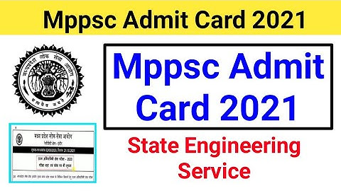 mppsc admit card 2021 || State Engineering Service