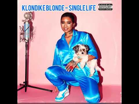  PLG Klondike Blonde - Single Life (Partially Finished Audio Lyrics)