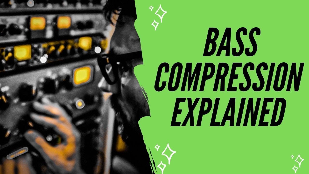 Bass Compression How to Compress a Bass (Tight and Solid Low End