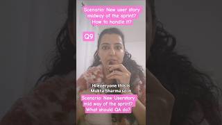 Q9:New User Story MidwaySprint #agiletesting #interviewquestions #interviewpreparation #qainterview