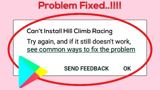 How To Fix Can't Install Hill Climb Racing Error On Google Play Store Android & Ios Mobile screenshot 3