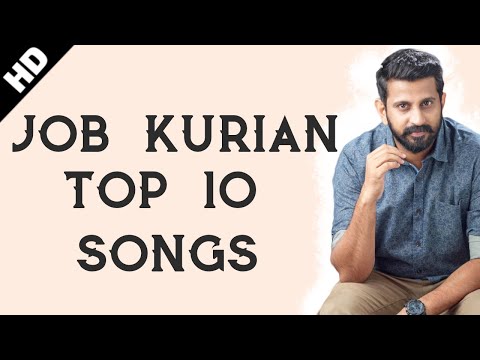 job-kurian-malayalam-songs-top-10-hd---(2018)-|-job-kurian-new-|-job-kurian-all-best-songs