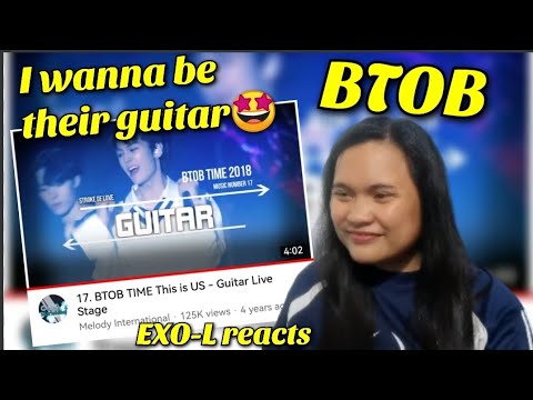 BTOB Reaction || BTOB TIME This is US - Guitar Live Stage - YouTube