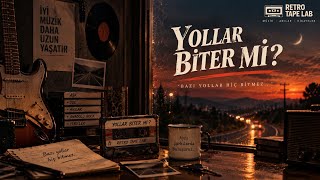 Yollar Biter Mi? Psychedelic Anatolian Rock