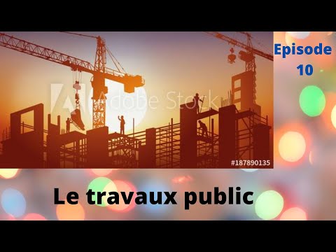 Travaux Publics Je Vous Explique Tous Ce Qu Il Faut Savoir Direction TP