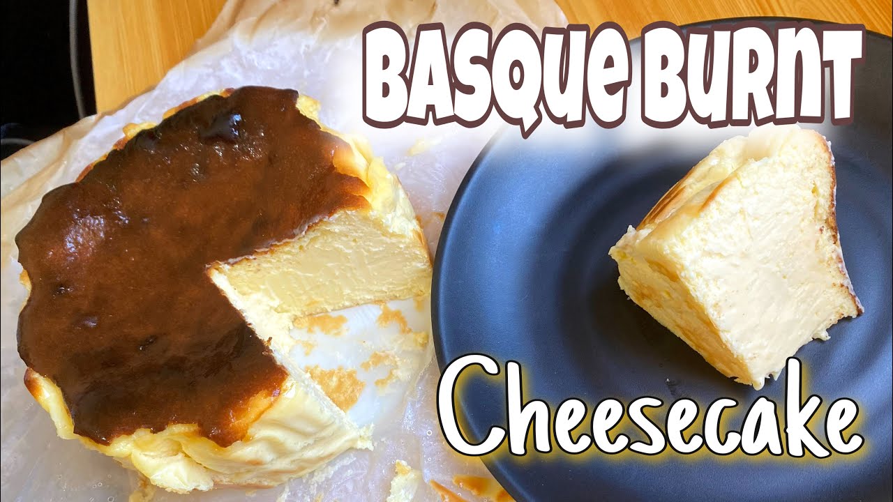 EASY BASQUE BURNT CHEESECAKE | NO MIXER