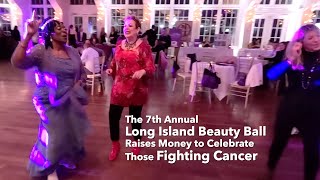 The 7th Annual Long Island Beauty Ball Raises Money to Celebrate Those Fighting Cancer by MyLITV 1,079 views 3 months ago 4 minutes, 25 seconds