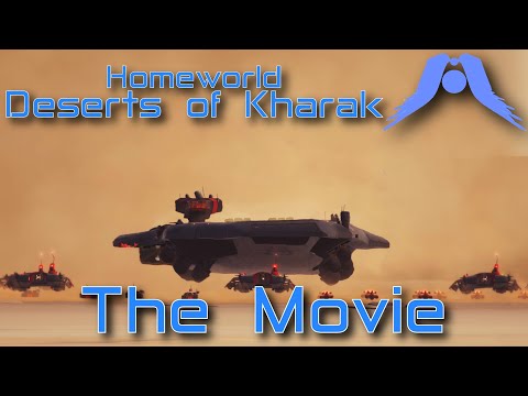 Homeworld: Deserts of Kharak – The Movie
