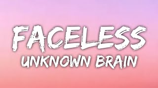 Unknown Brain - Faceless (ft. Marvin Divine & Bri Tolani) [ Lyrics ]