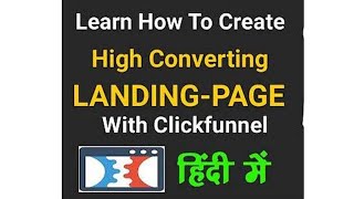 Learn How To Create A Landing Page In Hindi With Clickfunnel