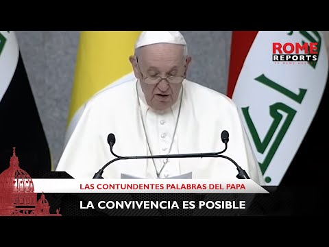 Papa propone a Irak demostrar a Oriente Medio que la convivencia es posible