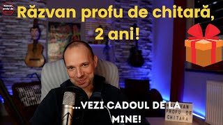 Răzvan profu de chitară - 2 ani! Retrospectivă și cadou 🎁