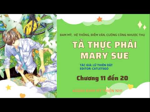 Video TẬP 2. TẢ THẬT PHÁI MARY SUE - LỮ THIÊN DẬT (AUDIO ĐAM... - youtube