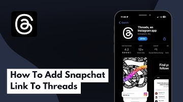 How To Add Snapchat Link To Threads (Full Guide)