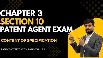 Section 10 Of Patents Act 1970 | Contents of Specification | Patent Agent Exam
