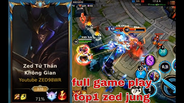 [LMHT tốc chiến] Full game play top1 zed jung