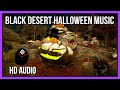 Halloween Music | Black Desert Online OST HD