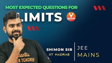 Most Expected Questions for JEE Mains - Limits | JEE 2021 | Shimon Sir | Vedantu JEE Enthuse English