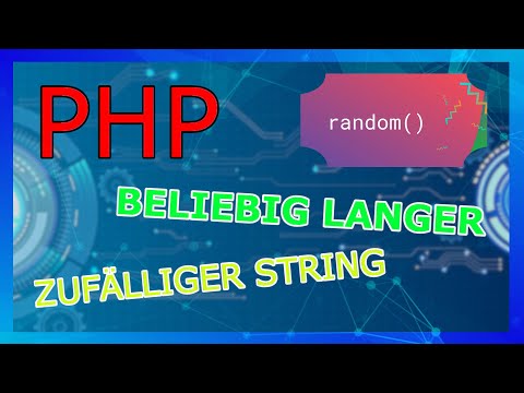 Beliebig langen ZUFÄLLIGEN String generieren | RANDOM String | PHP Tutorial