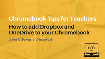 Adding Cloud Services to your Chromebook (Dropbox and OneDrive!)