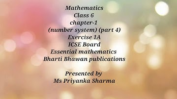 ICSE BOARD | Maths | Ch -1 (Part 4) | Number System | Class 6