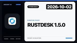 Rustdesk 1.5.0 | GitHub Curated Picks | 2026-10-02 Rustdesk 1.5.0 | GitHub Curated Picks | 2026-10-02