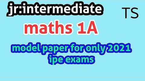 junior inter maths 1A||2021 ipe exams model paper||ts||30% reduced syllabus//naveenreddy math