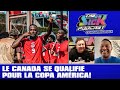 Le canada se qualifie pour la copa amrica  cf montreal talk 80