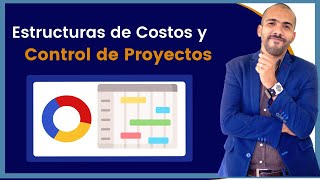 Estructuras de Costos para Planificadores de Proyectos