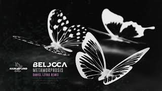 Belocca - Metamorphosis (Daniel Levak Remix) Resimi