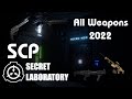 SCP: Secret Laboratory - ALL Weapons 2022