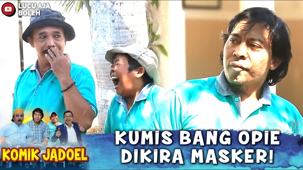 ADUL NGAKAK PARAH! KUMIS BANG OPIE DIBILANG MASKER SAMA KOMENG | KOMIK JADOEL