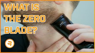 Why You Need A Zero Blade & What It's For