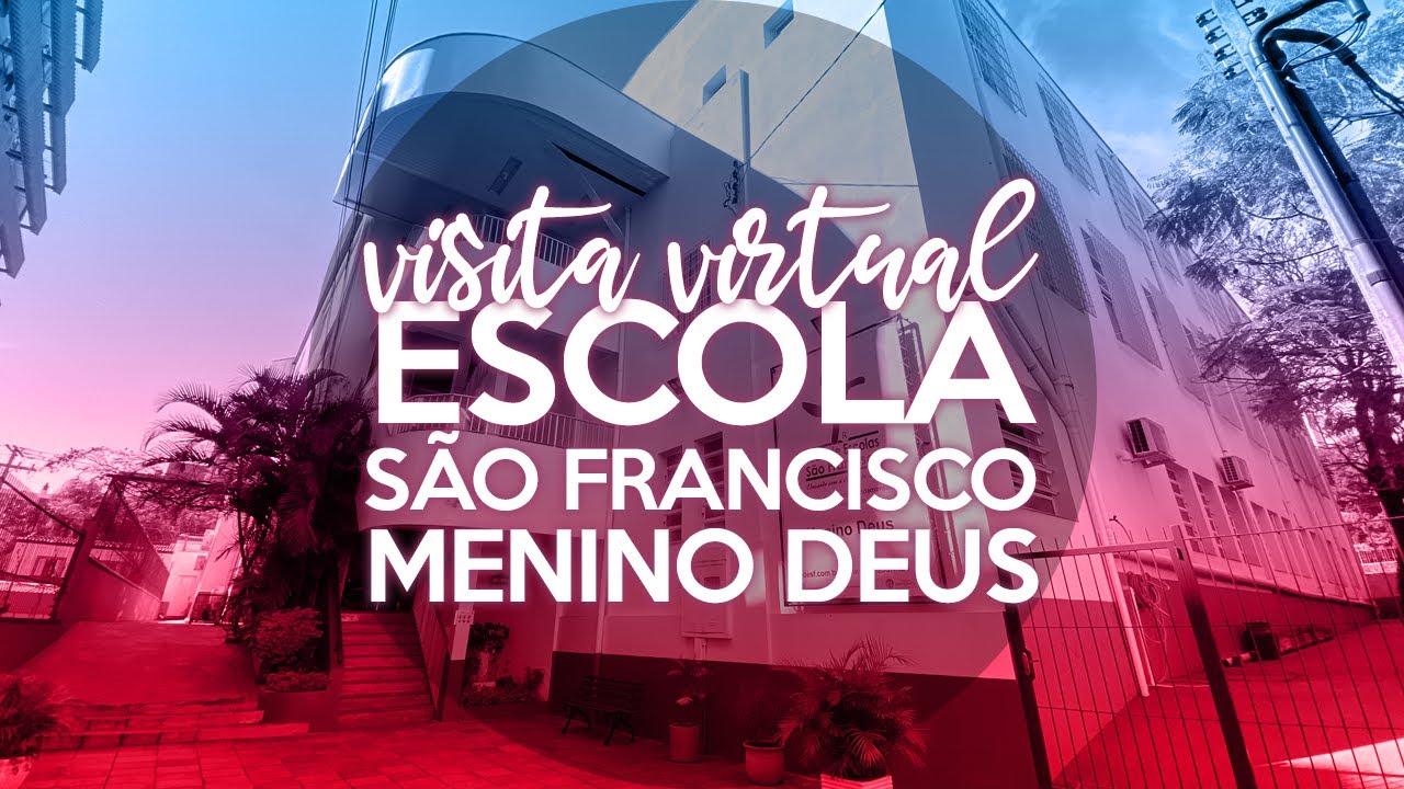 Visita Virtual - Escola São Francisco Menino Deus ️ - YouTube