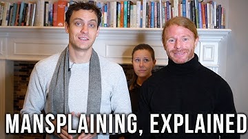 Mansplaining, Explained